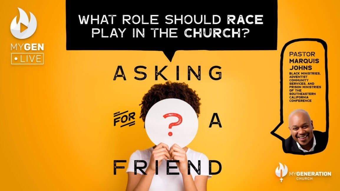 MyGen LIVE: What Role Should Race Play in the Church? Asking For A Friend.