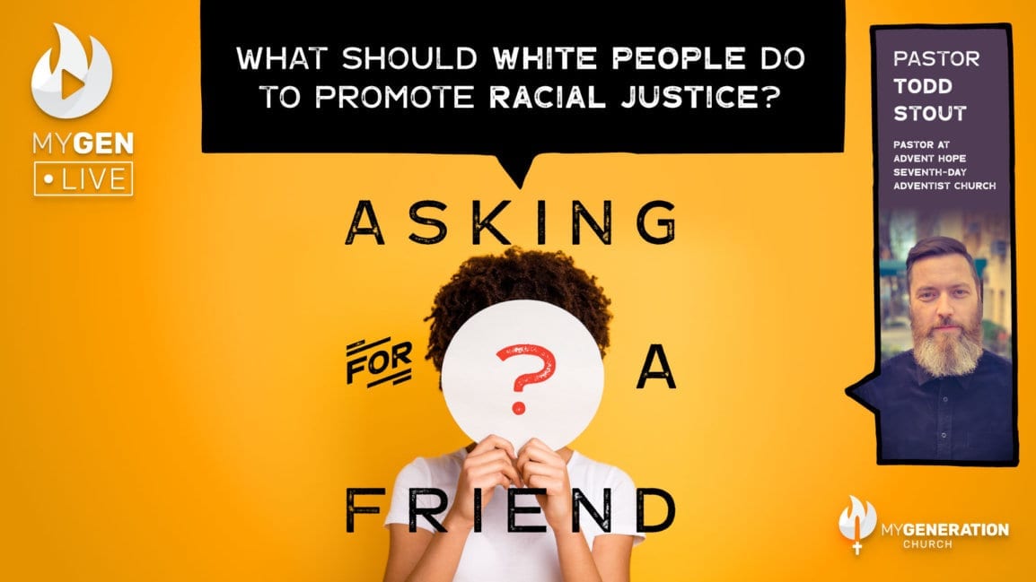 MyGen LIVE: What Should White People Do to Promote Racial Justice? Asking For A Friend.