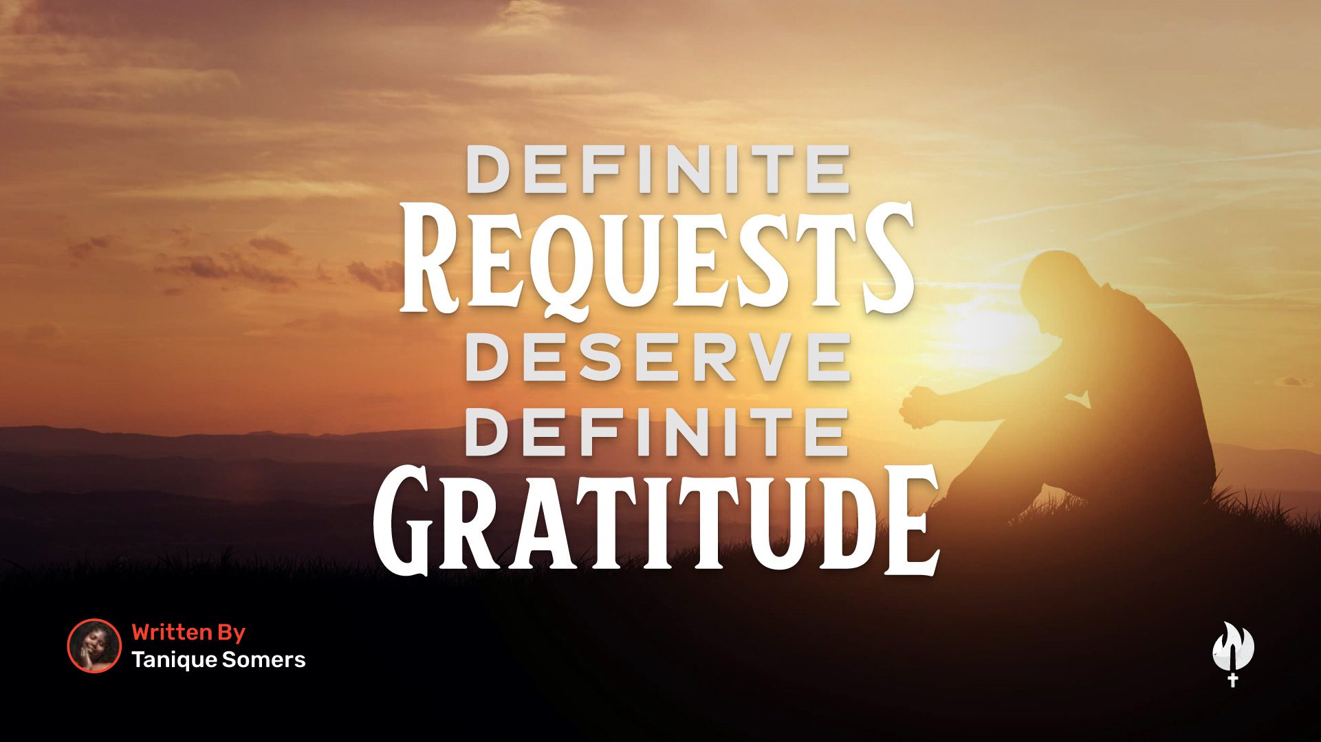 Featured Image for “Definite Requests Deserve Definite Gratitude”