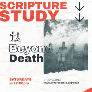 Scripture Study - Beyond Death