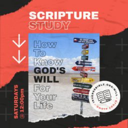 Scripture Study - How To Know God's Will For Your Life