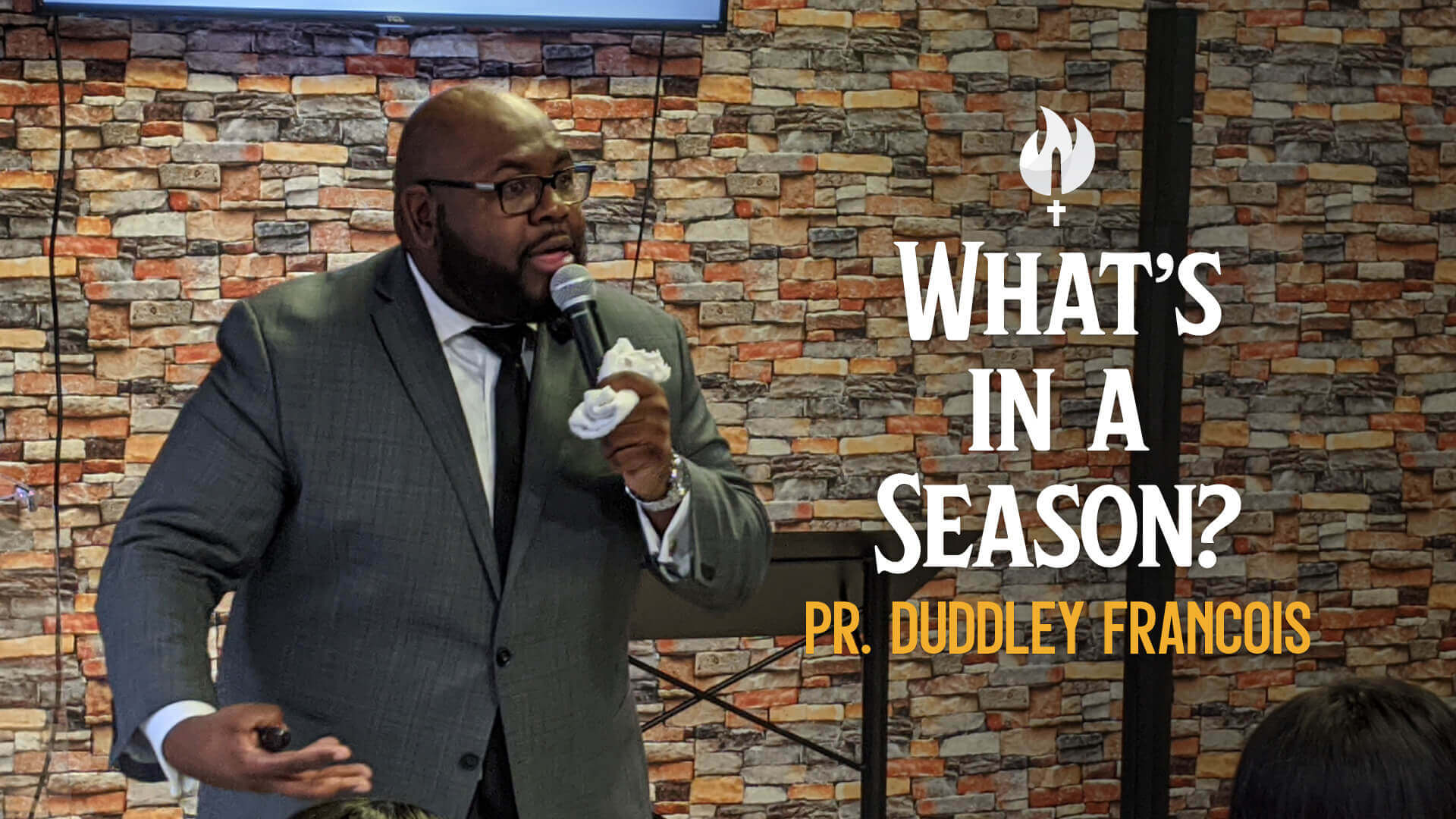 Whats In A Season - Pastor Duddley Francois