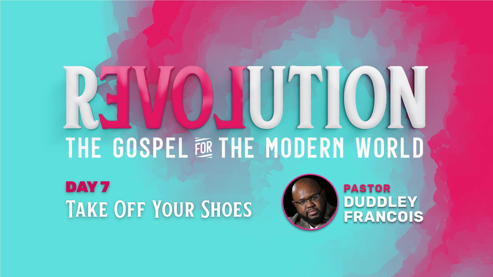 rEVOLution - Day 7 - Take Off Your Shoes - Duddley Francois